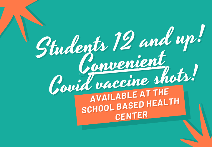 COVID-19 Vaccines at School Based Health Center on May 19, 2021