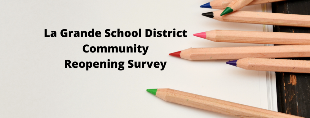 Pencils and "La Grande School District Community Reopening Survey