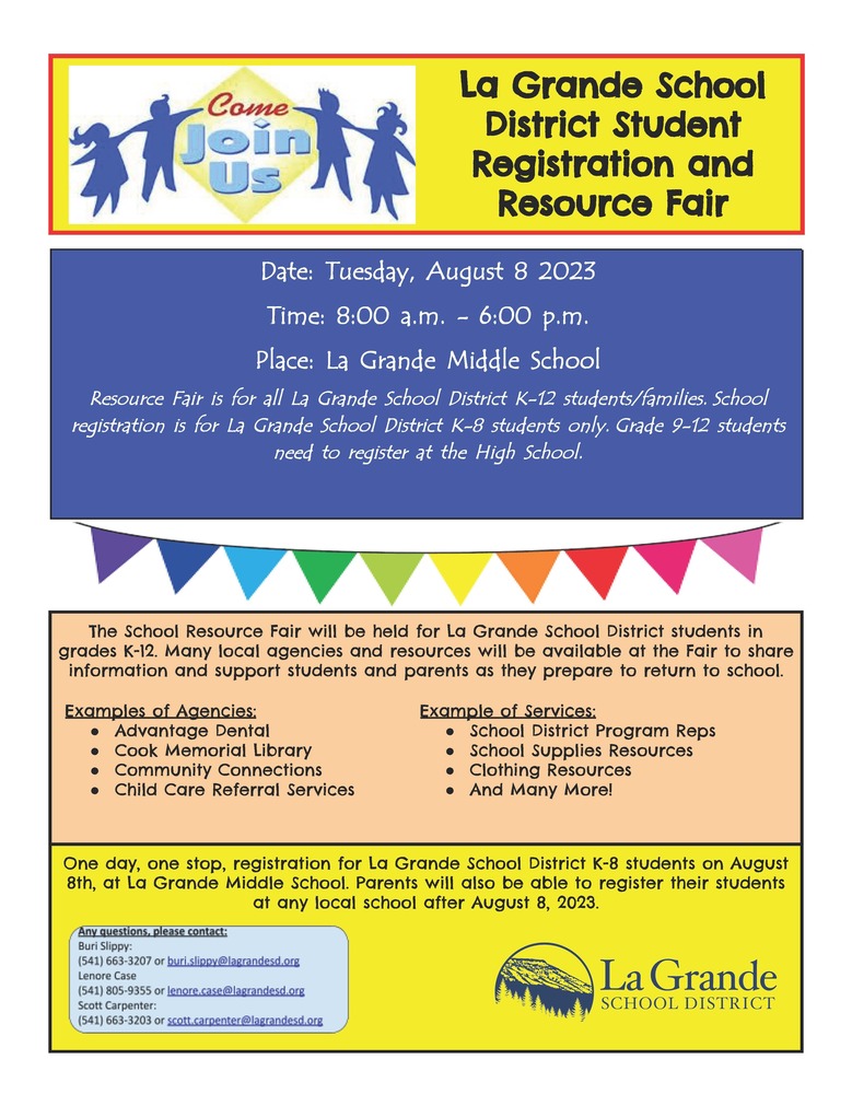 Join us at the La Grande School District Student Registration and Resource Fair on Tuesday, August 8th, from 8 AM to 6 PM at La Grande Middle School. For more information contact Buri at: buri.slippy@lagrandesd.org