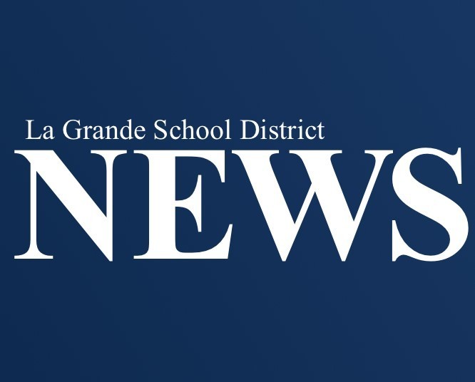 La Grande School District News in white on blue background