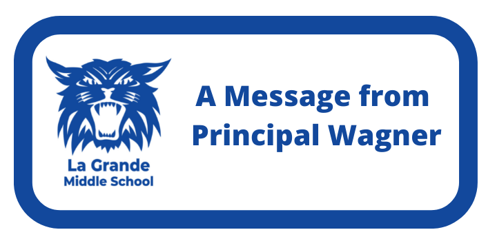 Wildcats logo with "La Grande Middle School" and "A Message from Principal Wagner"