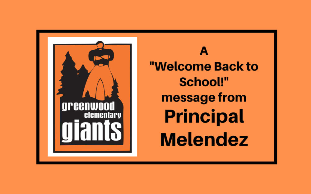 A Welcome Back to School! message from Principal Melendez
