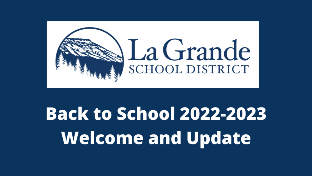 Back to School 2022-2023 Welcome and Update