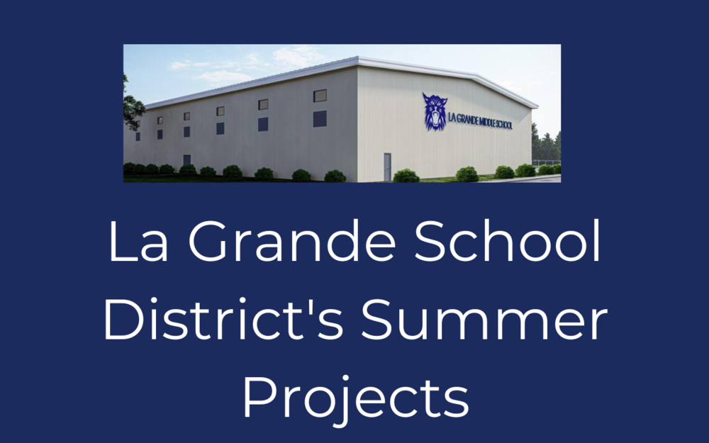 picture of New Wildcat center with words La Grande School District's summer projects