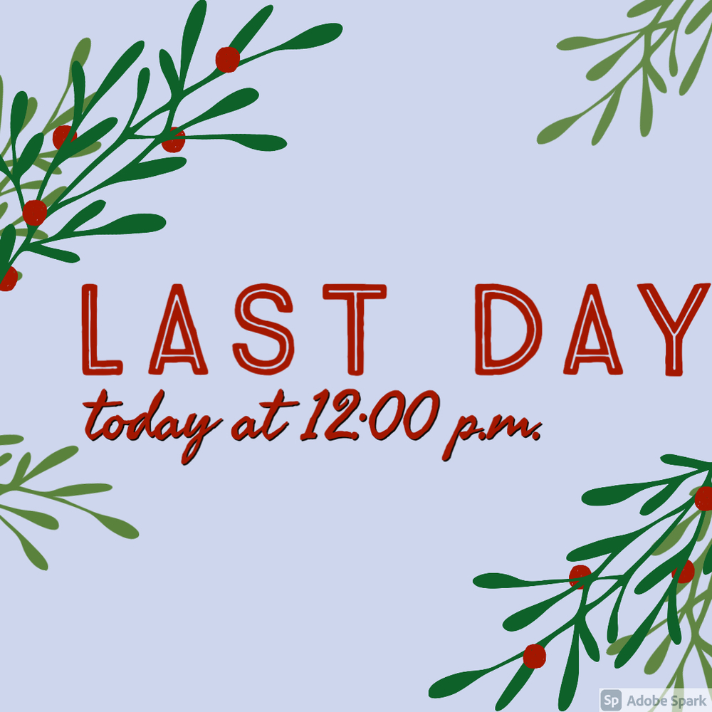 "Last Day" with holly branches