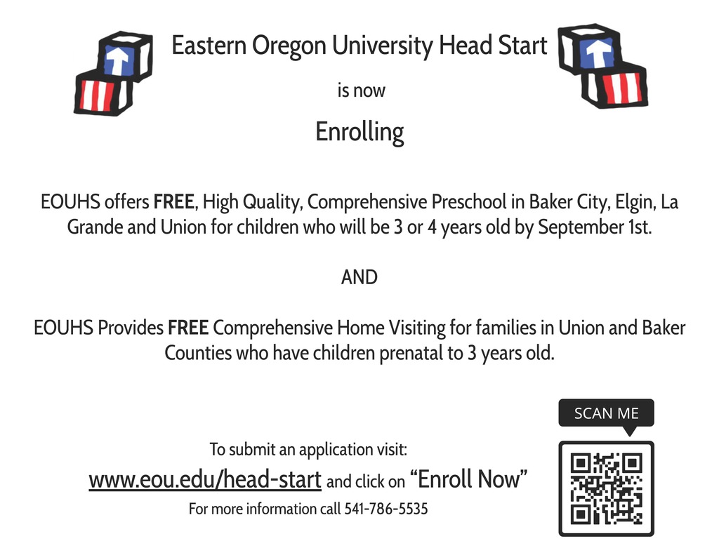 To submit an application visit: www.eou.edu/head-start and click on “Enroll Now” For more information call 541-786-5535