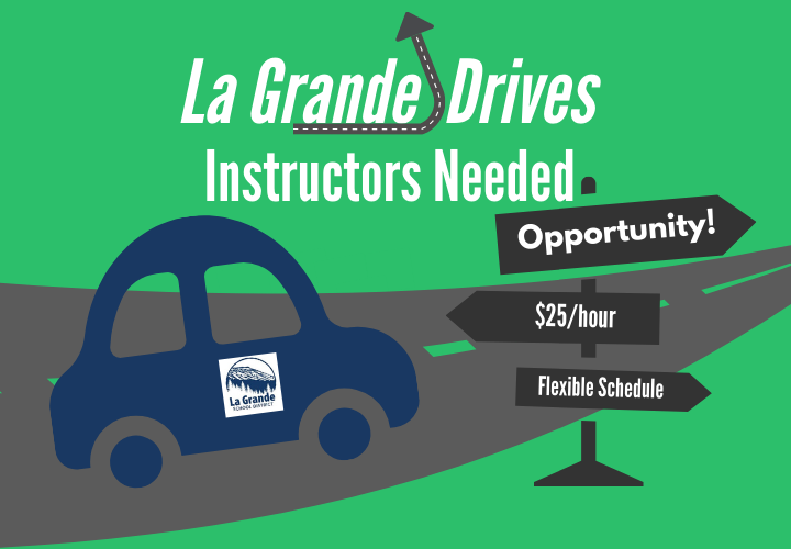 La Grande Drives Instructors Needed. Opportunity! $25/hour. Flexible schedule