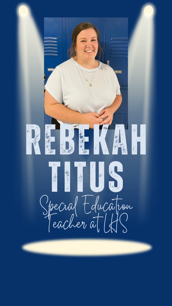 Welcome new Special Education Teacher at La Grande High School, Bekah Titus!