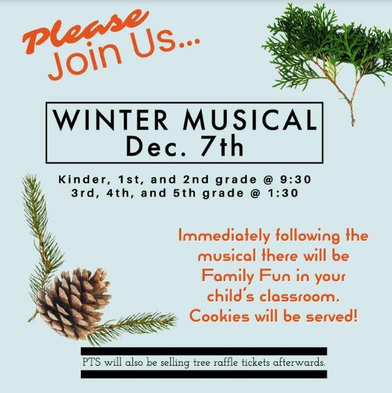 Please join us for the Winter Musical December 7th .  Kindergarten through Second Grade at 9:30am and Third Grade through Fifth Grade at 1:30pm.