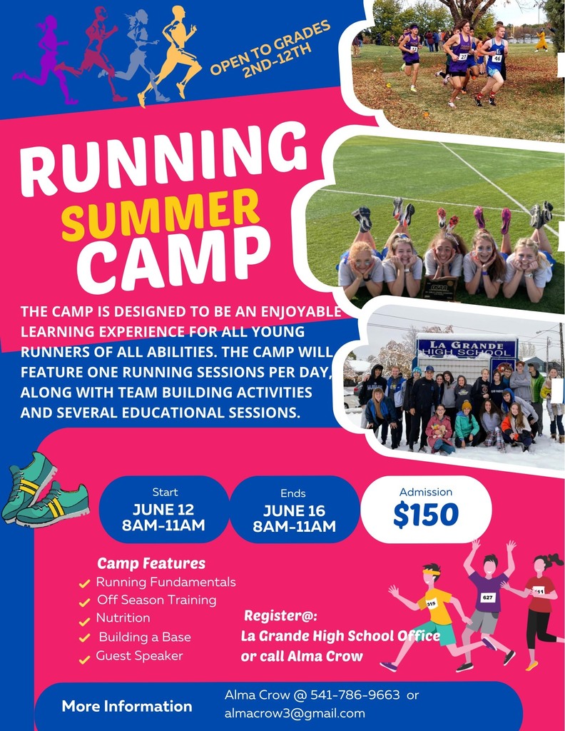 Running Summer Camp for students grades 2nd through 12th , begins June 12, from 8 AM to 11 AM. Camp ends June 16th. Sponsored by LHS Cross Country Team-please register at LHS or contact Alma Crow at 541-786-9663 for more details.