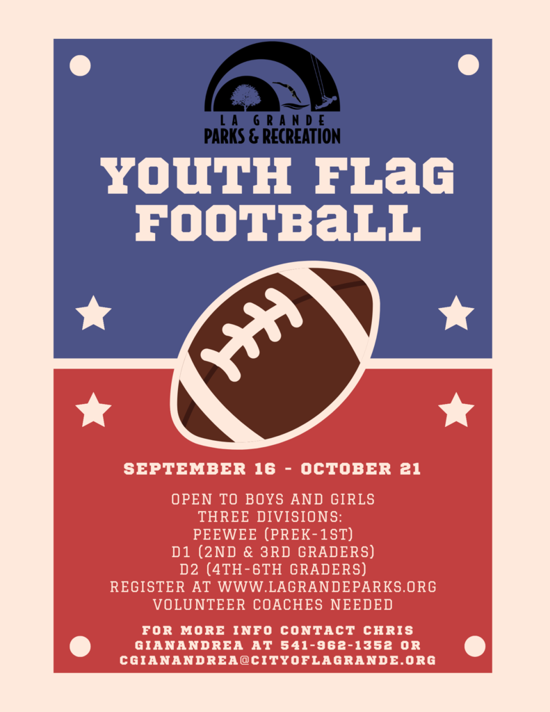 Youth Flag Football with City of La Grande registration now open.